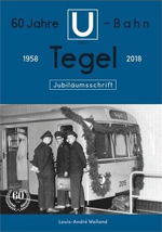 60 Jahre U-Bahn nach Tegel
